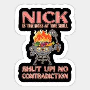 Nick Is The Boss At The Grill - Vegan Version Sticker